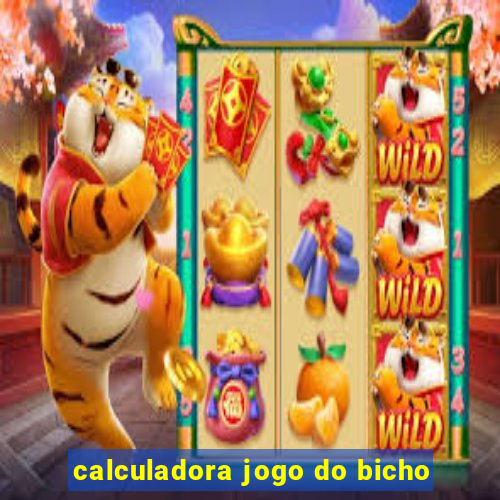 calculadora jogo do bicho